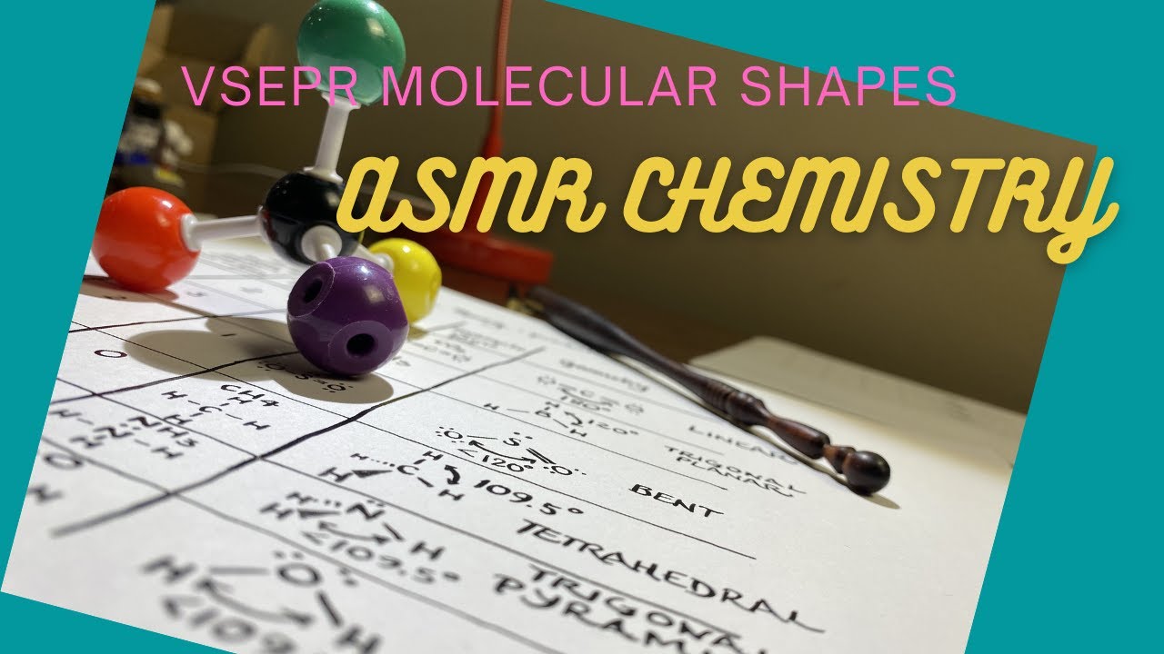 ASMR Chemistry: VSEPR Molecular Shape | Molecular Geometry | Bond Angles
