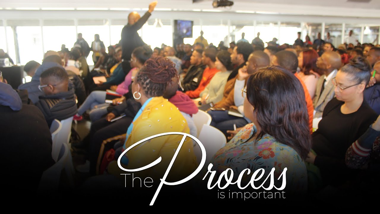 The process is important