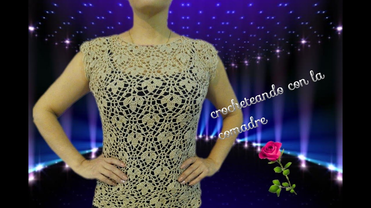Tutorial blusa (SEXY)encaje de hojita 💖👠💄💋.Facil y Rapido parte #1 Crocheteando con la Comadre