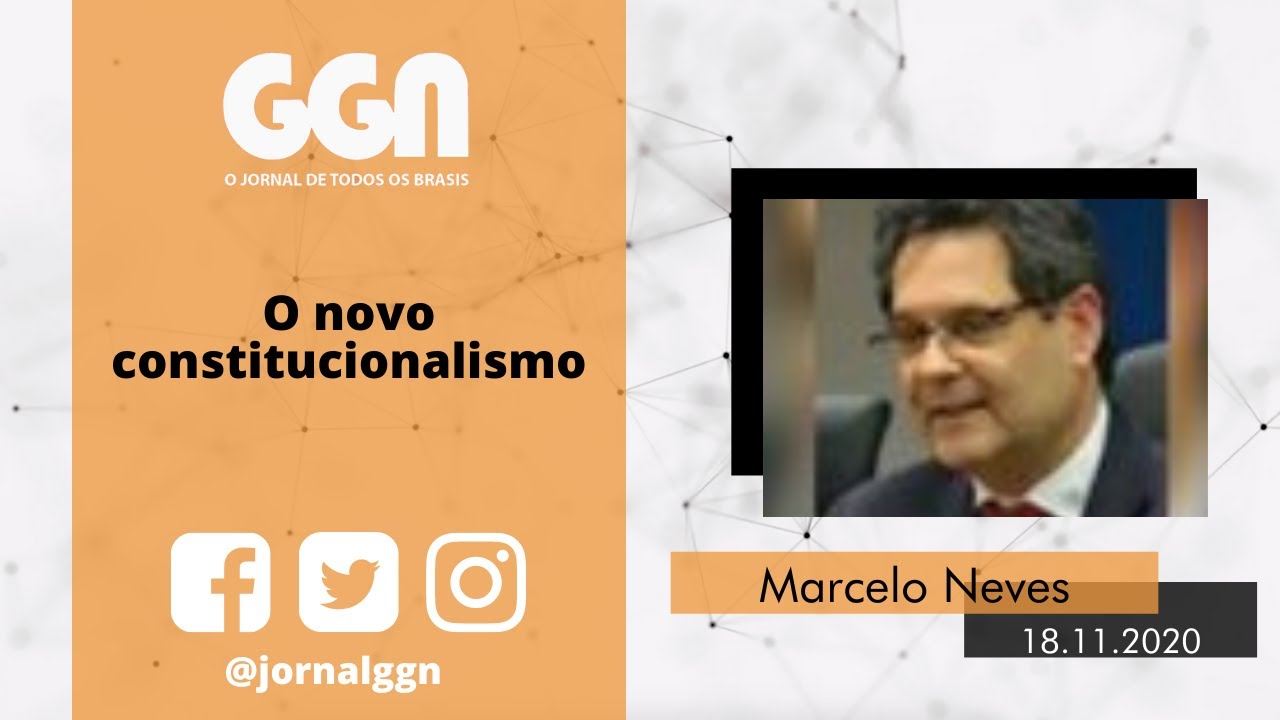 TV GGN: o novo constitucionalismo, com Marcelo Neves