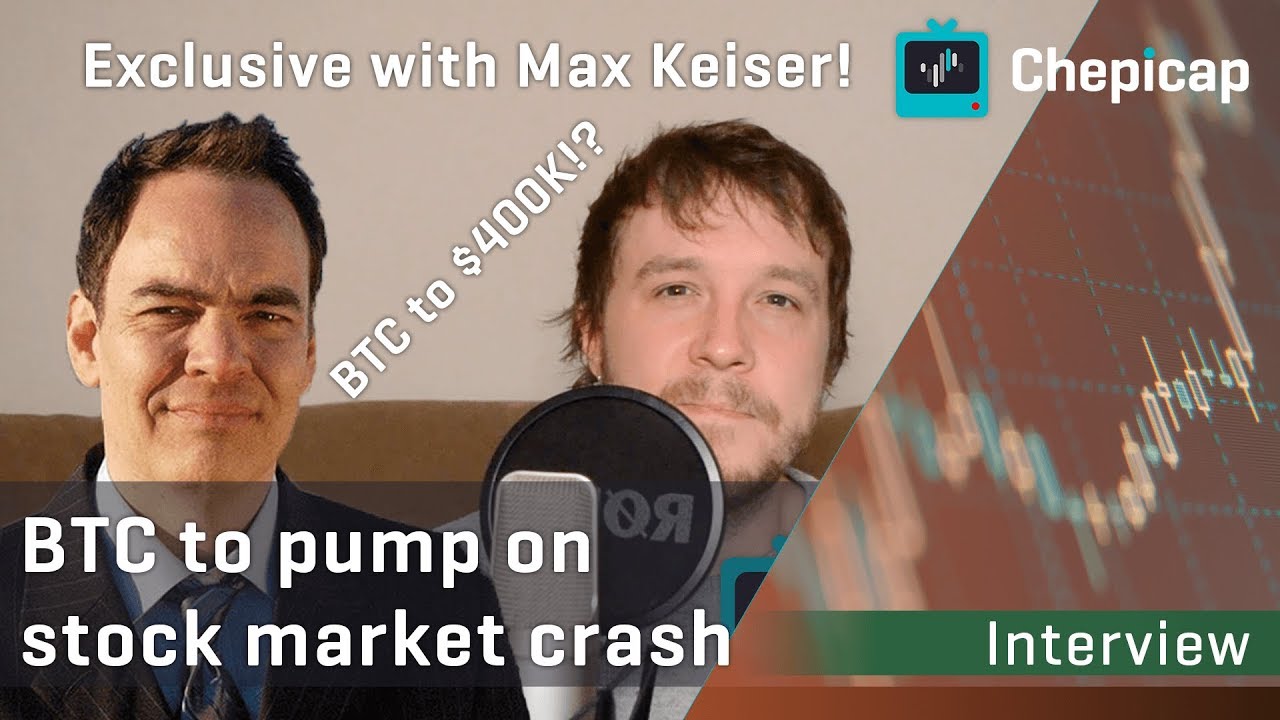 Max Keiser INTERVIEW: Bitcoin to $400K?! Stock market crash 👉 New BTC ATH😱 | Chepicap