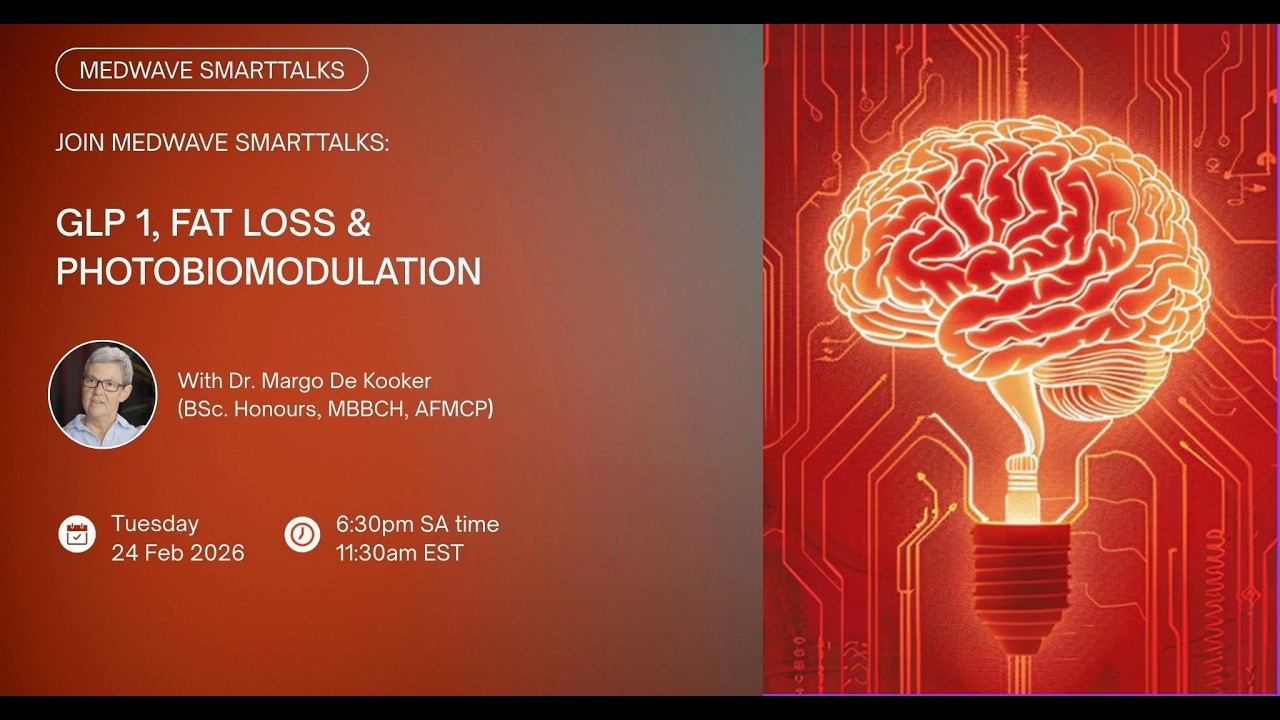 MedWave Smart Talk : GLP-1's , Fat Loss and Photobiomodulation