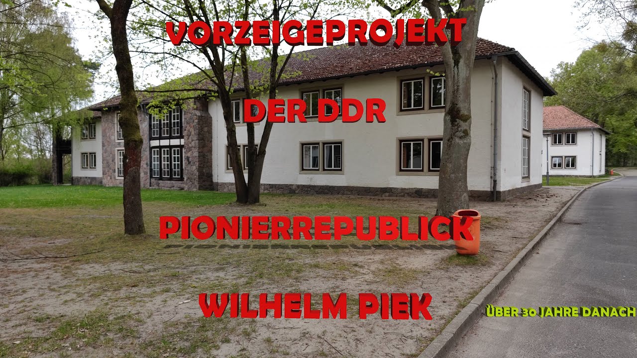 DDR - Geschichte - Die Pionierrepublik Wilhelm Pieck über 30 Jahre nach dem Mauerfall