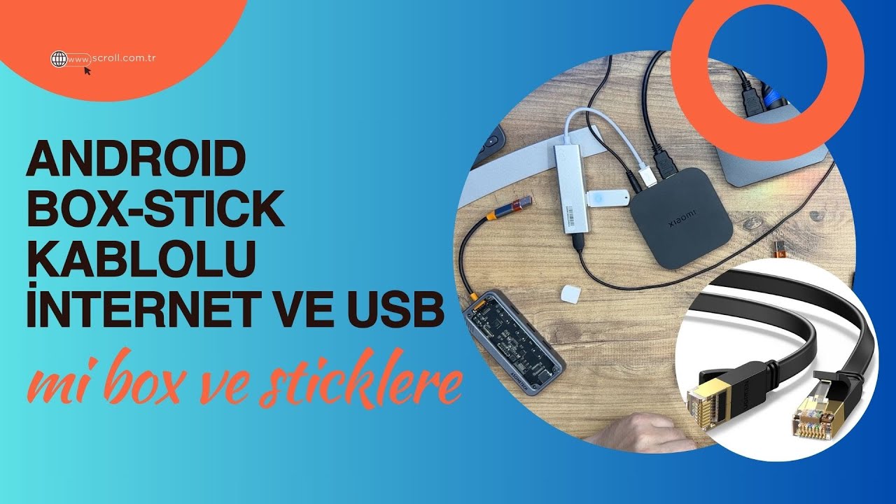 Ethernetsiz Androd Box ve Stickleri Kablo İle İnternete Bağlamak - Mi Box Serisi ve Stickler