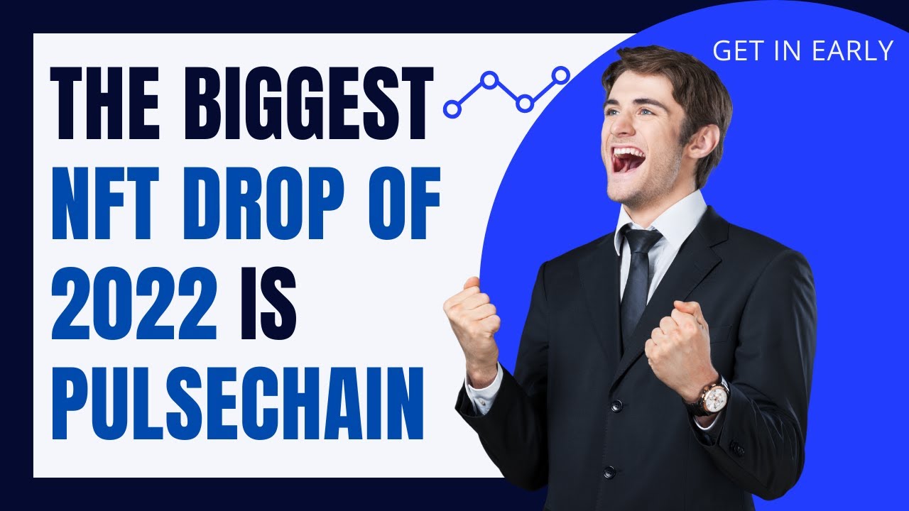 PulseChain NFTs - We Already Know the BIGGEST NFT Drop of 2022, but Nobody Is Telling You