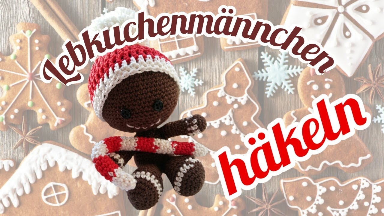 NIKOLAUSSPECIAL!! - Lebkuchenmännchen häkeln  🎁🎅⛄