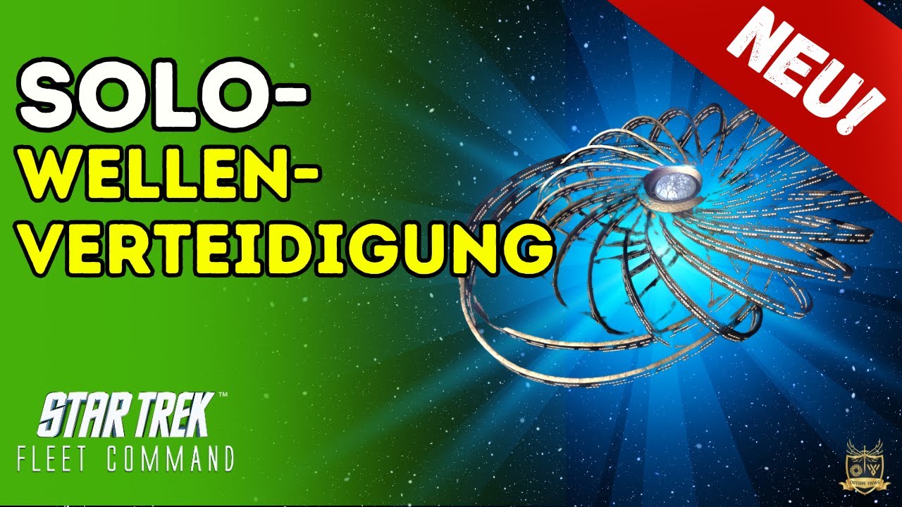 Solo-Wellenverteidigung | Wie spielt man Star Trek Fleet Command? | Outside Views STFC Deutsch