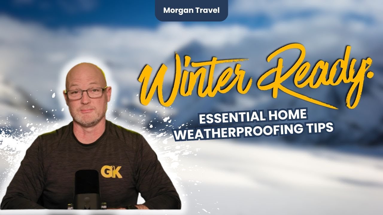 Winter Ready Essential Home Weatherproofing Tips #weatherproofing #winterprep #homeimprovement