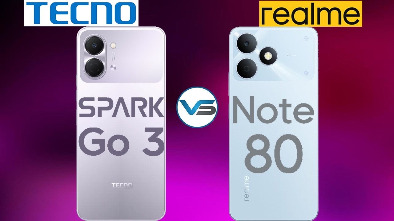 Realme Note 80 VS Tecno Spark Go 3 | Tecno Spark Go 3 VS Realme Note 80