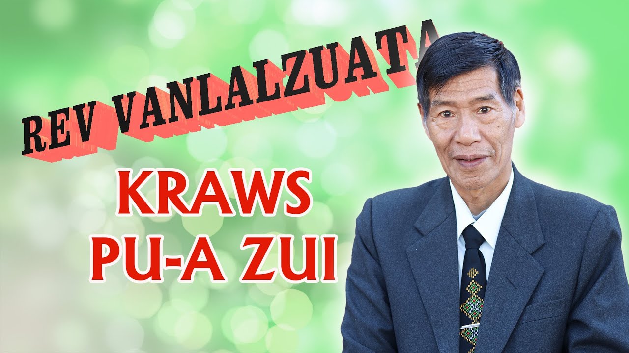 Rev Vanlalzuata : Kraws pu-a zui