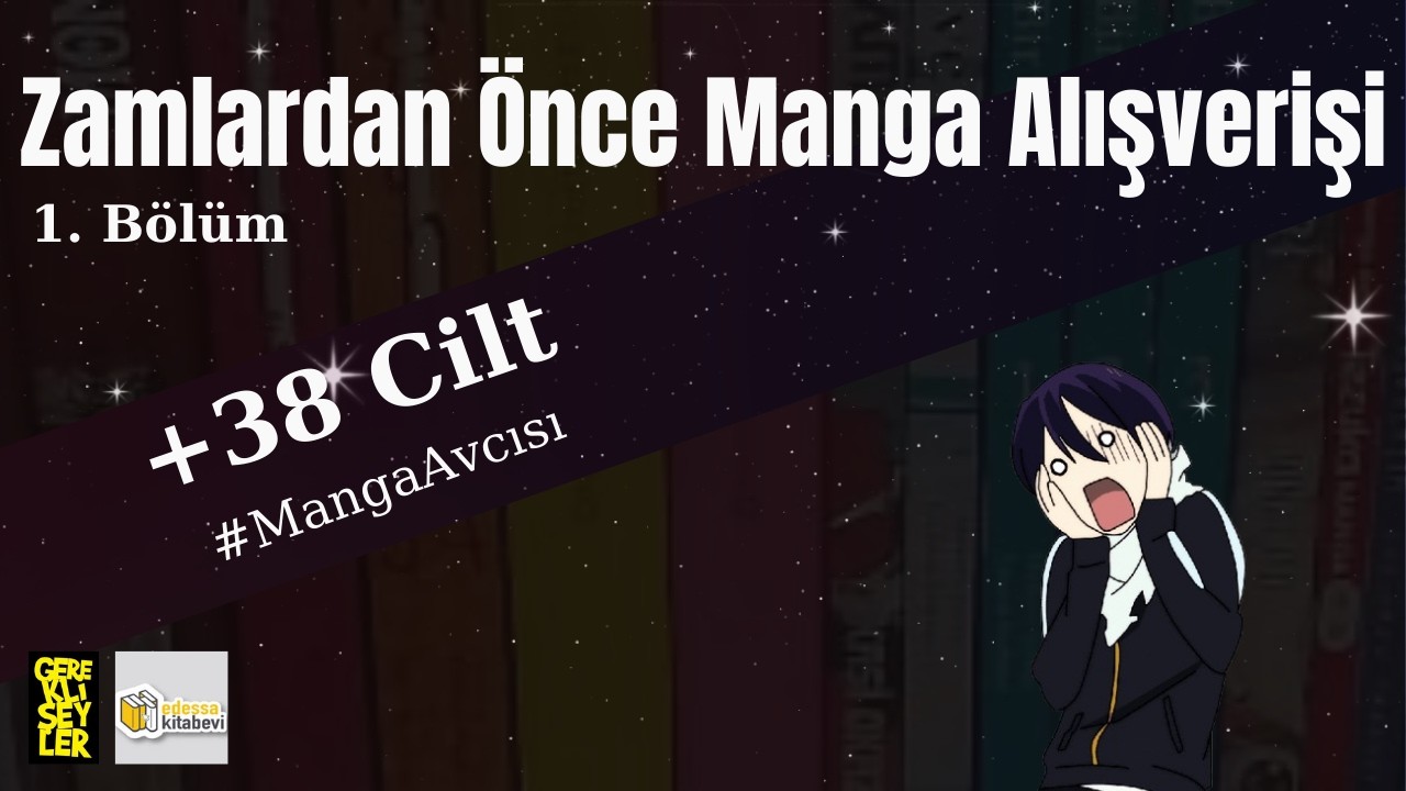 Zamlardan Önce Manga Alışverişi 1. Bölüm +38 Cilt | • #mangaavcısı - #mangahaul • |