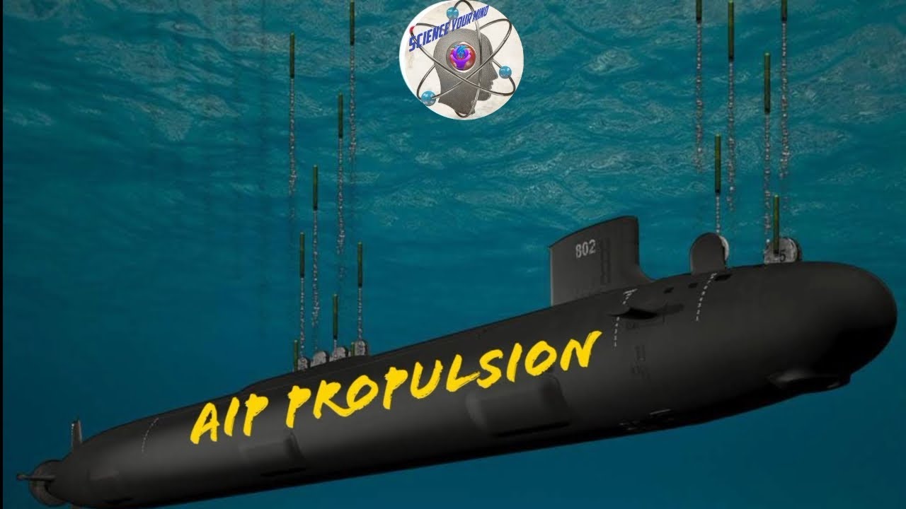 Air Independent Propulsion - an overview of submarine #scienceyourmind8 #submarine