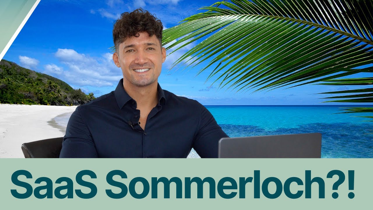 Sommerloch im SaaS Vertrieb? Tu das hier!