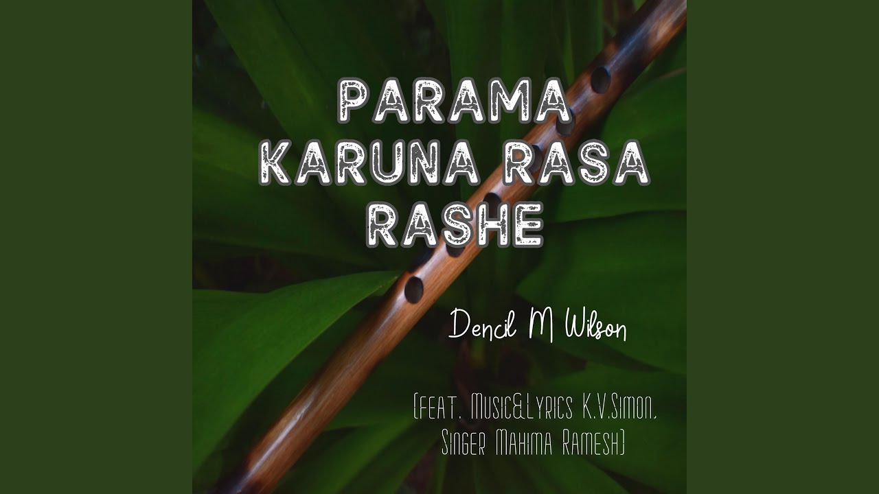 Parama Karuna Rasa Rashe (feat. K.V.Simon & Mahima Ramesh)