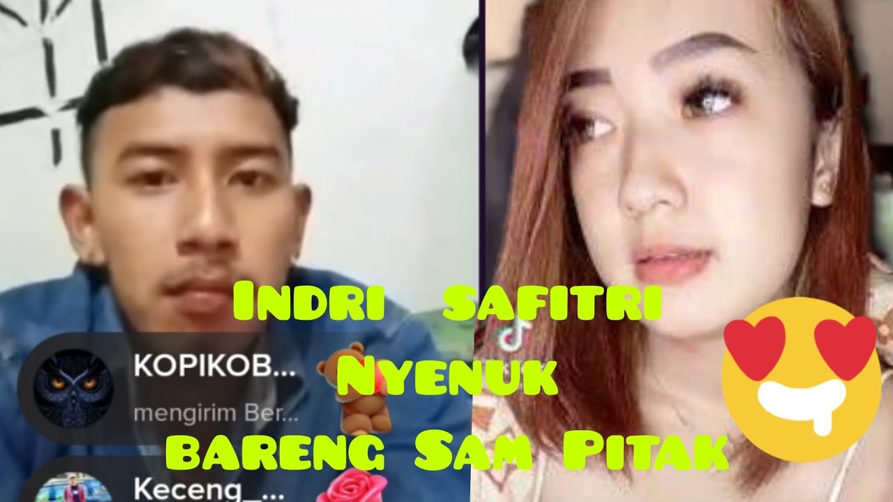 SAM PITAK nyenuk bareng INDRI SAFITRI saat live Tiktok 😱