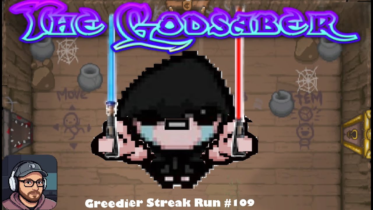 The Godsaber | Binding of Isaac Repentance Greedier Streak Run 109