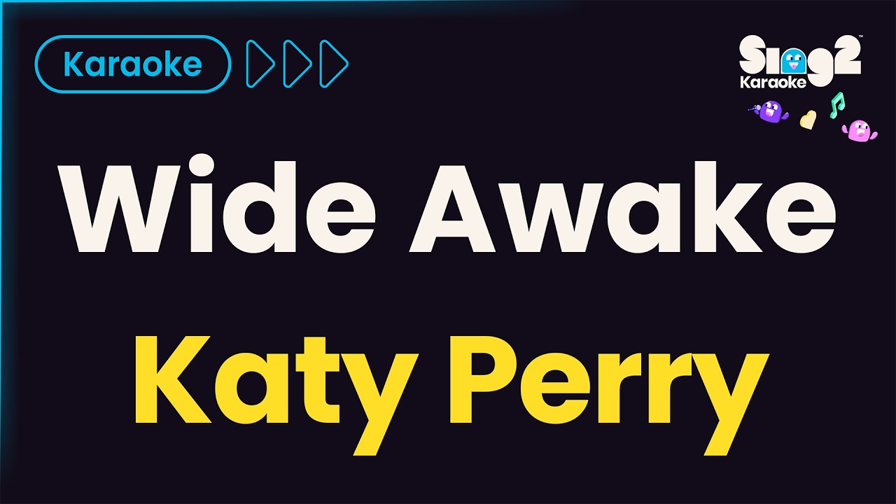 Katy Perry - Wide Awake (Karaoke Version)