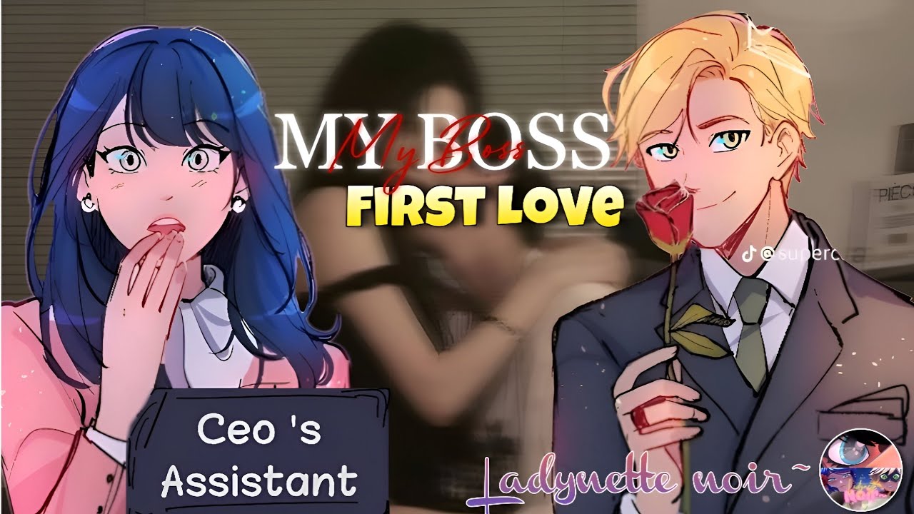 My Boss's First Love || Series || Miraculous Texting Story || Adrienette Fanfictions