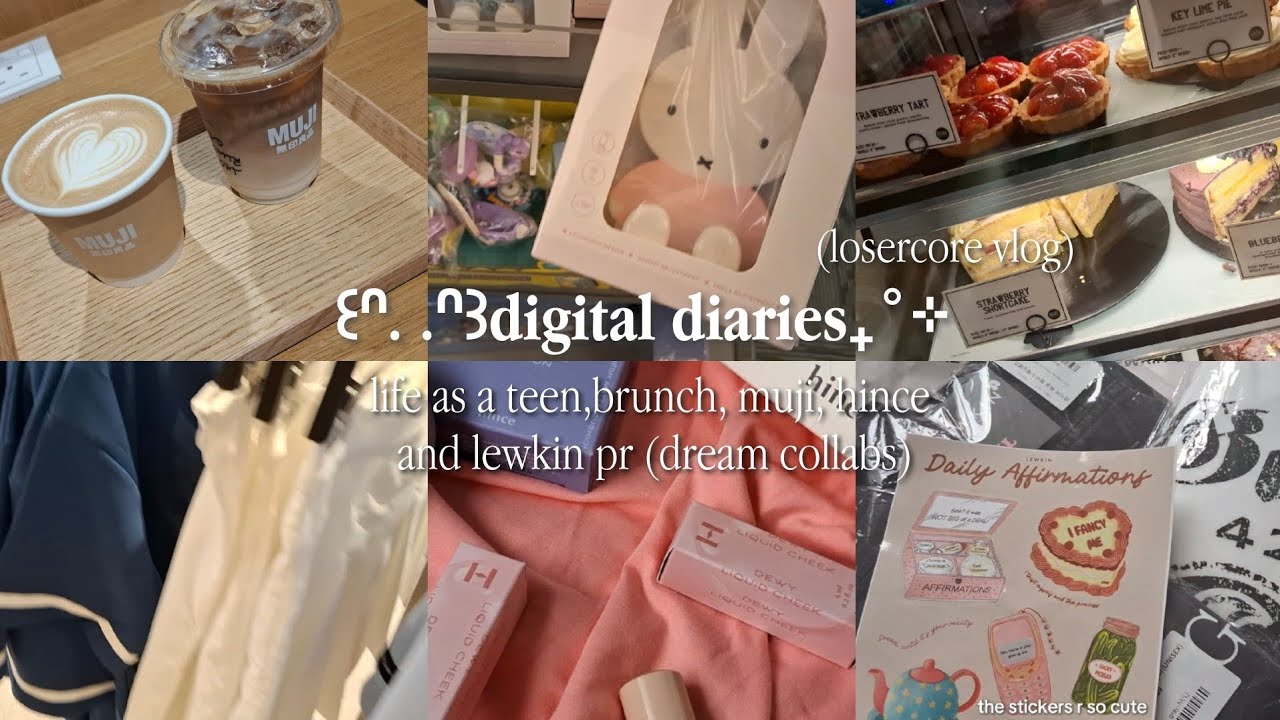 ౨ৎdigital diaries(losercore vlog): 🖇life as a teen, brunch, muji, hince and lewkin pr !