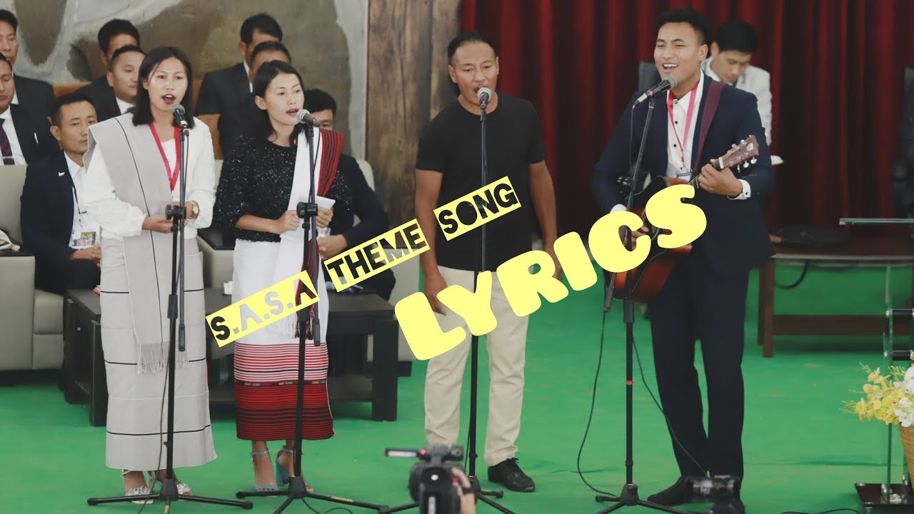SASA THEME SONG ( LYRICS ) NO KÜMOSA HA VEYI LHO.
