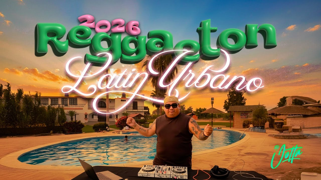 REGGAETON & LATIN URBANO &ldquo;MIX FEBRERO 2026&rdquo; ☀️🏊(DANNY OCEAN, BAD BUNNY, FEID, REGGAETON ROM&Aacute;NTICO)