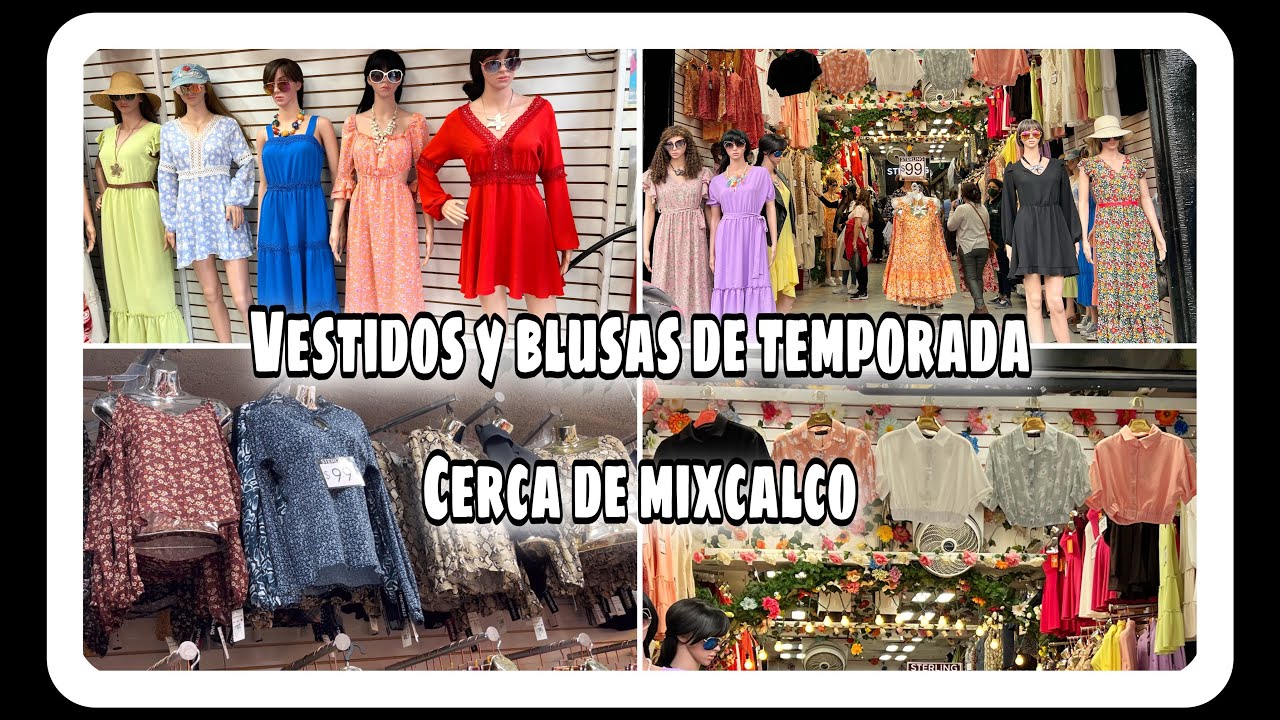 Vestidos y blusas de temporada /cerca de mixcalco