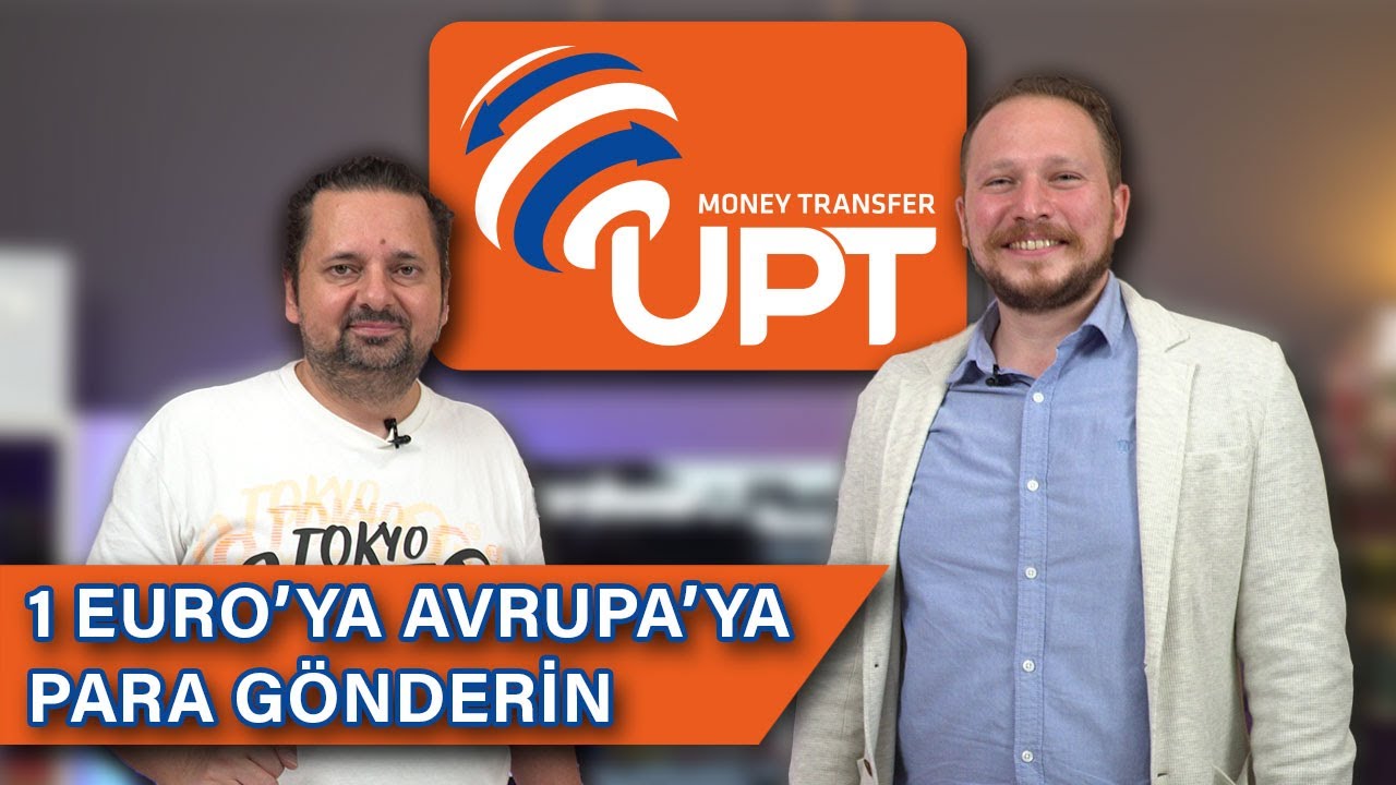 UPT ile Masraf Sadece 1 EURO | Yurt Dışından Gelecek Ödemeleriniz İçin #UPTION