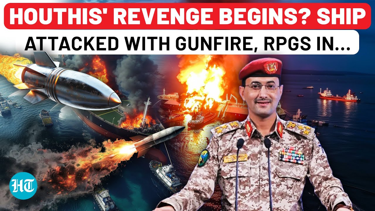 Red Sea Erupts Again, Houthis Back In Action? Ship Attacked with Gunfire, Rocket-Propelled Grenades