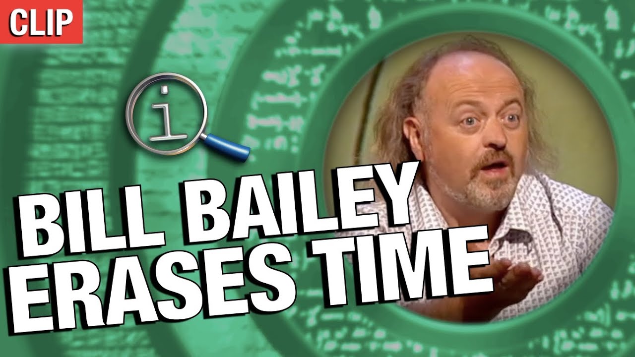 Bill Bailey Erases Time | QI