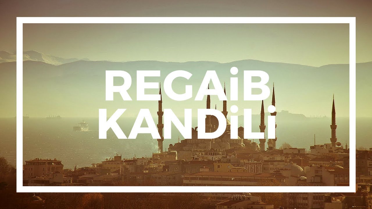 Risale-i Nur Dersleri  Regaib Kandili