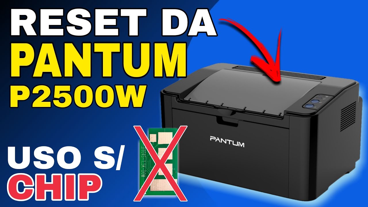 COMO FAZER O RESET CHIP ELGIN PANTUM P2500W #reset
