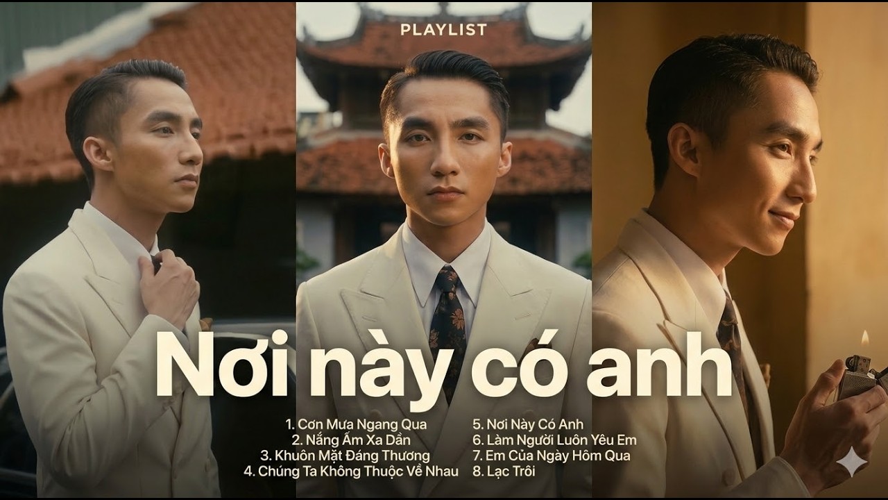 Nơi Này Có Anh, Chúng Ta Của Tương Lai - Những Bài Hát Nhẹ Nhàng Của Sơn Tùng M-TP