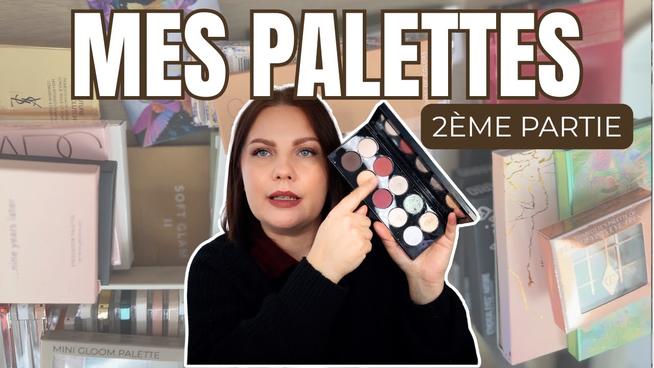 MA COLLECTION DE PALETTE 2025 2ÈME PARTIE