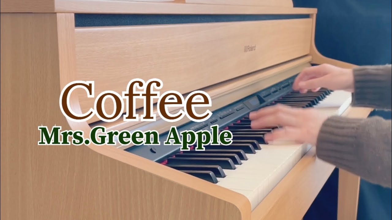 Coffee/Mrs.Green Apple/ミセス・グリーン・アップル