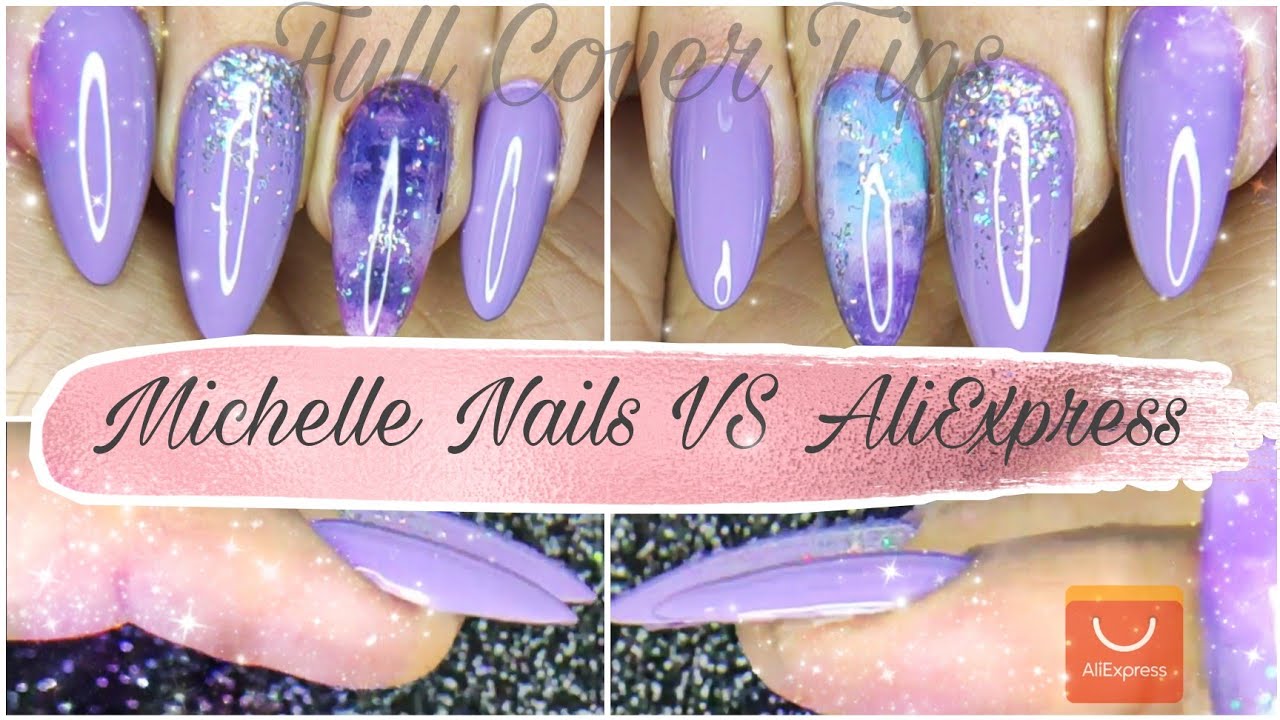 Applicazione Full Cover Tips | Michelle Nails VS AliExpress |