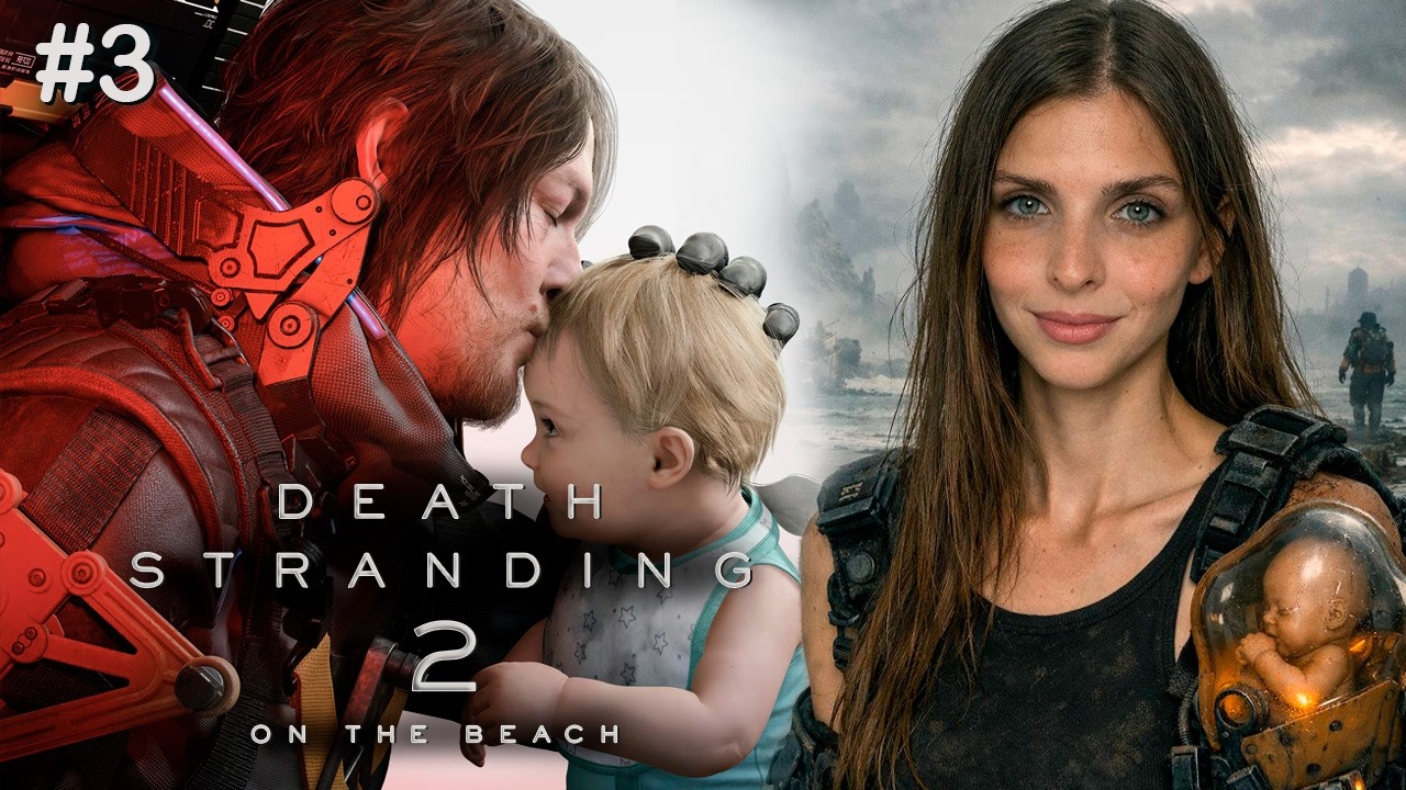 DEATH STRANDING 2 ON THE BEACH Прохождение | DEATH STRANDING 2 стрим PS5 | Часть 3