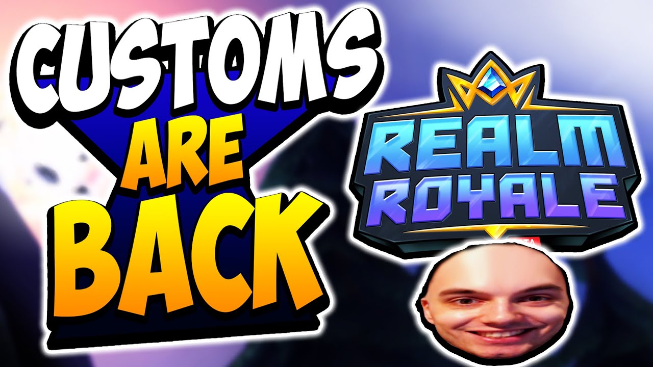BIG NEWS - Realm Royale CUSTOMS are BACK!
