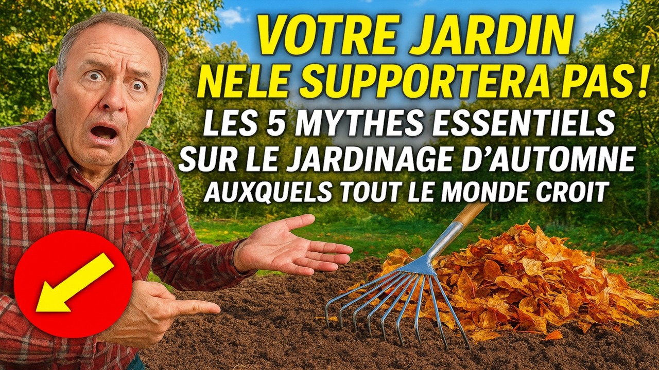 Votre jardin ne le supportera pas ! Les 5 mythes essentiels sur le jardinage d’automne auxquels tou