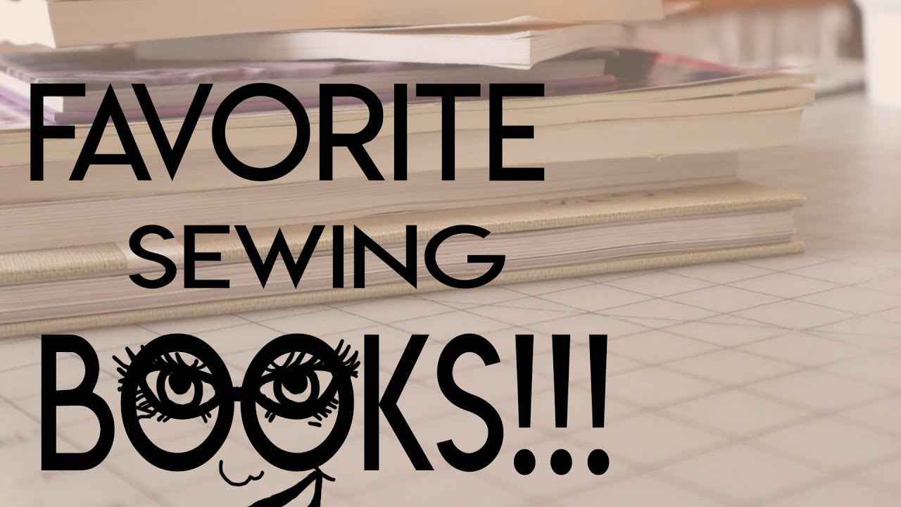 My Favorite Sewing Books.  Sewing Reference Books that I love.