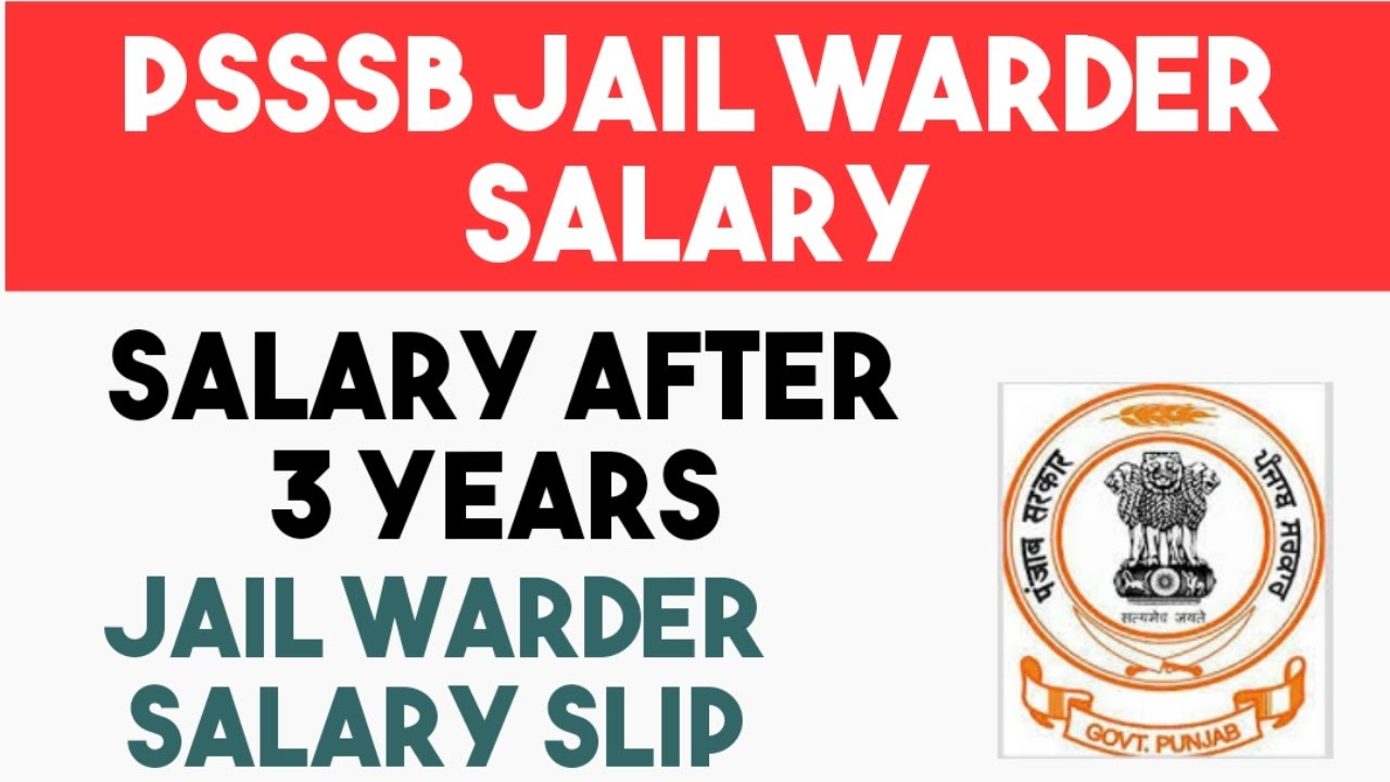 Psssb Jail warder In hand salary, salary after probation period jail warder total salary