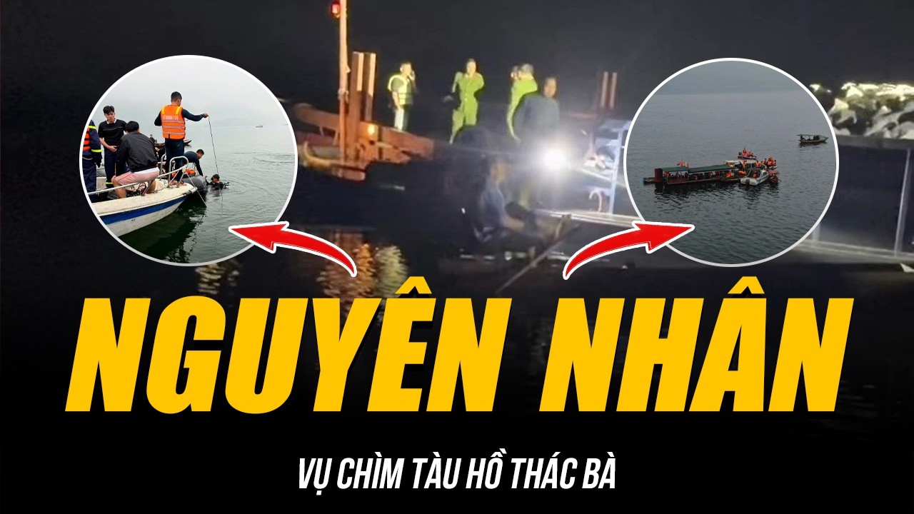 LÀM RÕ NGUYÊN NHÂN VỤ CHÌM TÀU HỒ THÁC BÀ | 6 NGƯỜI RA ĐI VÌ HIỂM HỌA ĐÃ ĐƯỢC CẢNH BÁO TỪ ĐẦU!