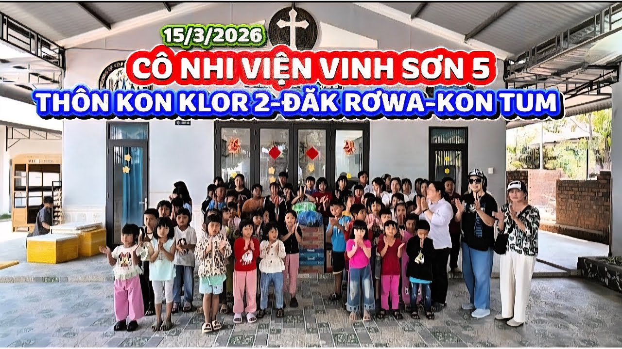 CÔ NHI VIỆN VINH SƠN 5, NƠI NUÔI DẠY TRẼ EM MIỀN NÚI