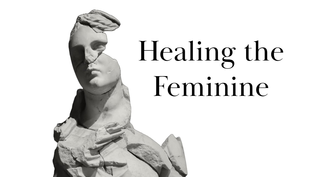 Healing The Feminine