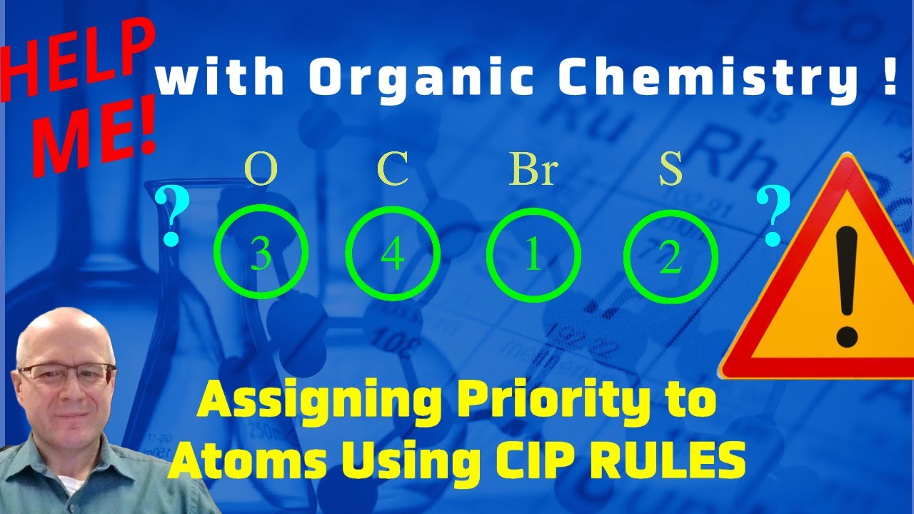 Stereochemistry - Using CIP Rules to Assign Priority to Atoms Help Me With Organic Chemistry!