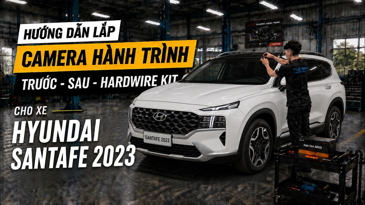 Hướng dẫn lắp đặt Camera h&agrave;nh tr&igrave;nh tr&ecirc;n xe Hyundai Santafe từ A đến Z