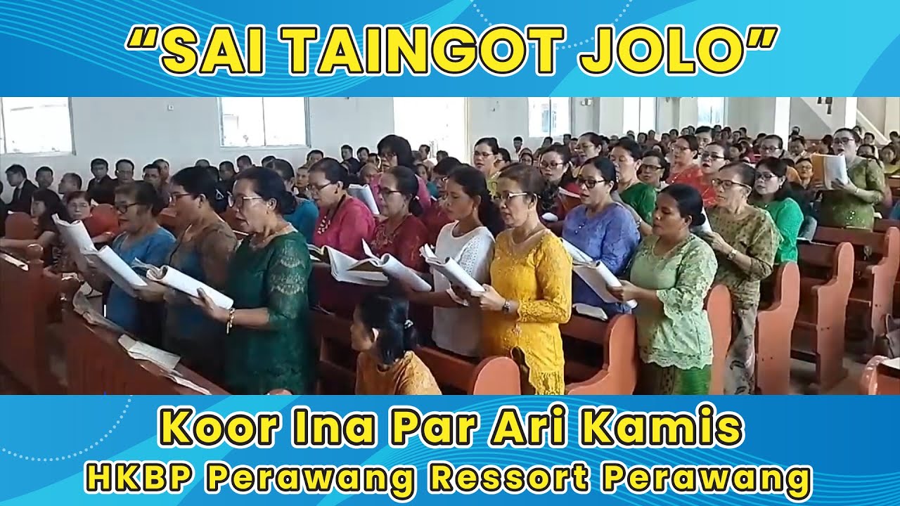 SAI TAINGOT JOLO | Koor Ina Par Ari Kamis HKBP Perawang Ressort Perawang