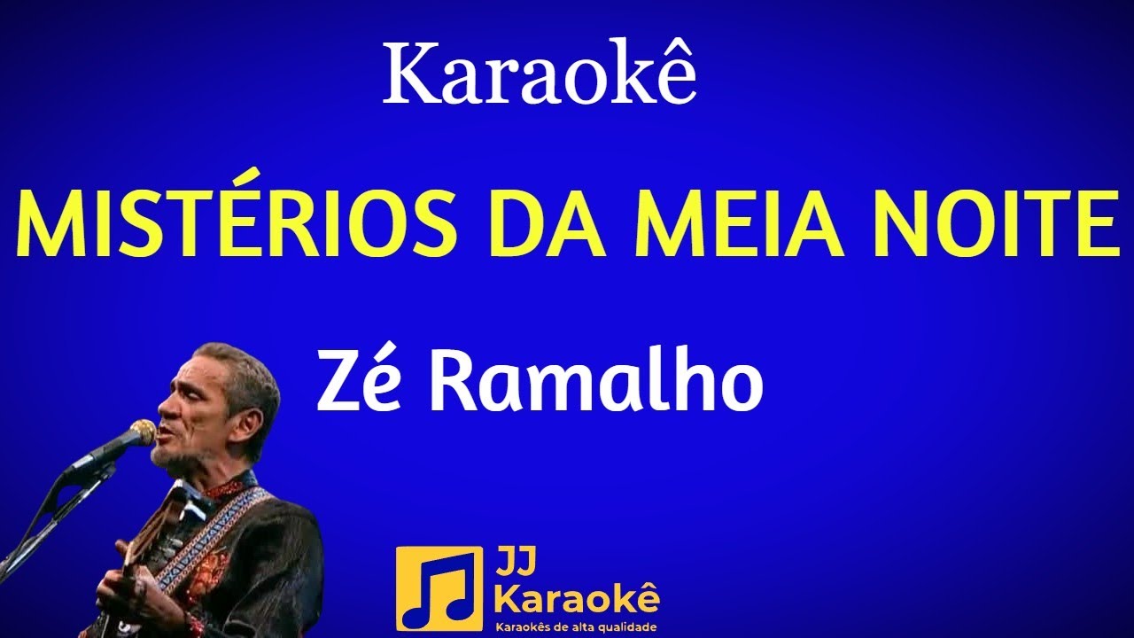 Mistérios da meia noite - Zé Ramalho - Karaokê
