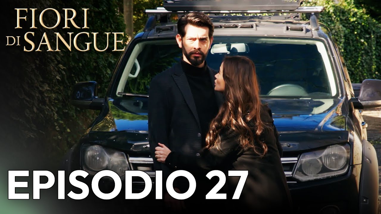 Fiore Di Sangue Episodio 27 | Sottotitolato in italiano | Kan Cicekleri