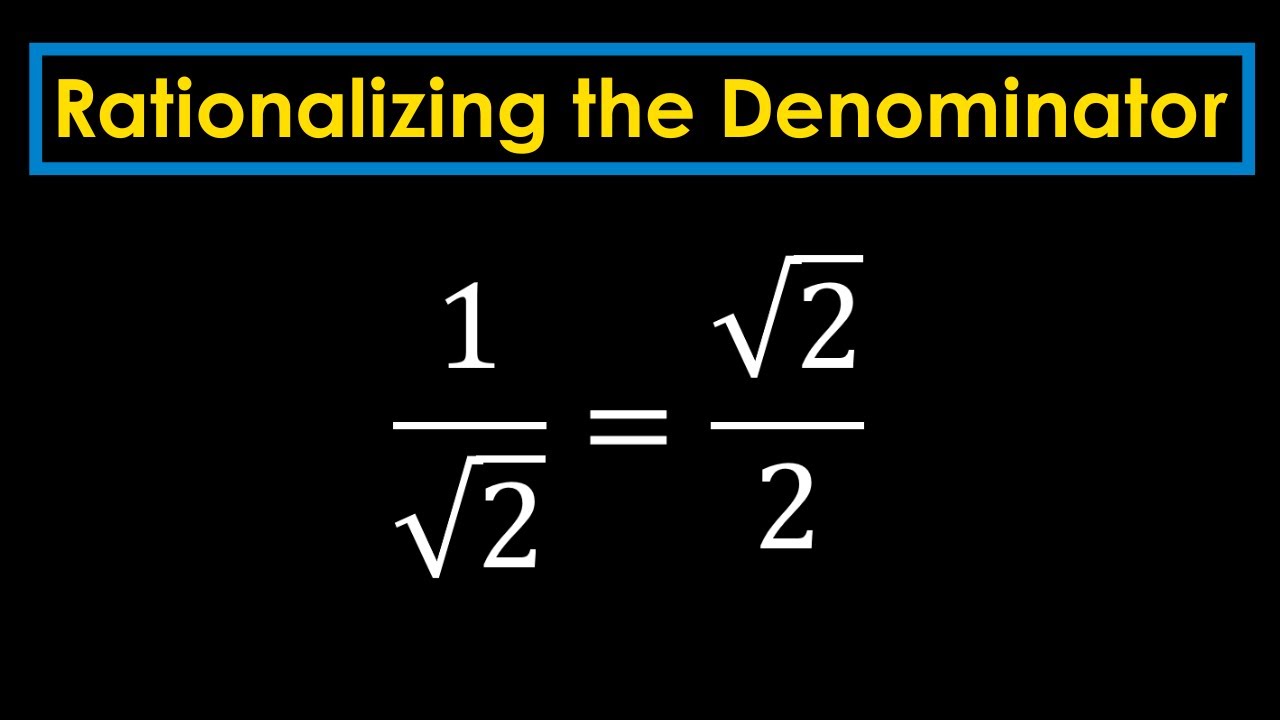 How to RATIONALIZE the Denominator