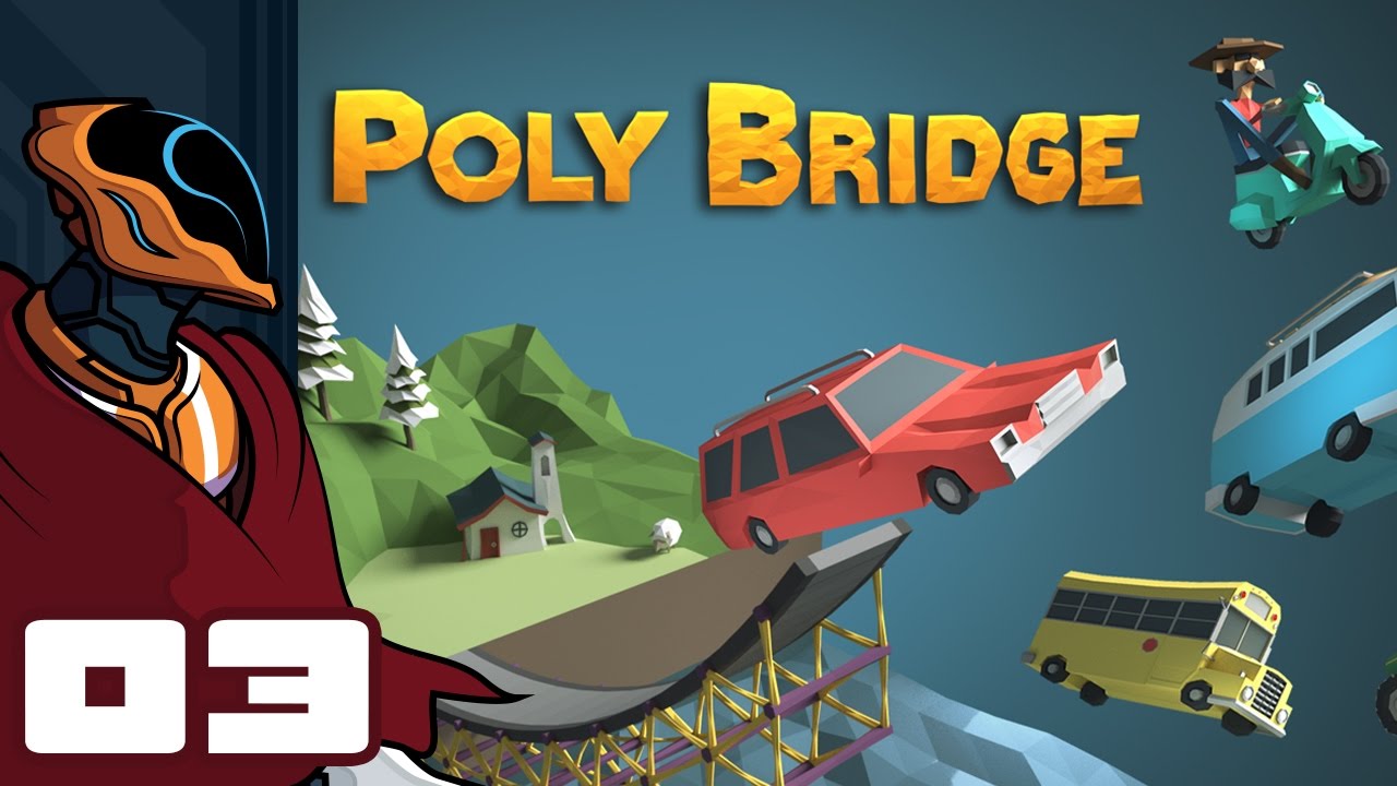 Let's Play Poly Bridge - PC Gameplay Part 3 - Horrible Hydraulics